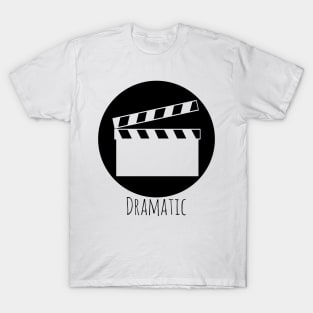 Clap Board - Dramatic T-Shirt